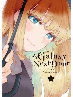 cover image of A Galaxy Next Door, Volume 1
